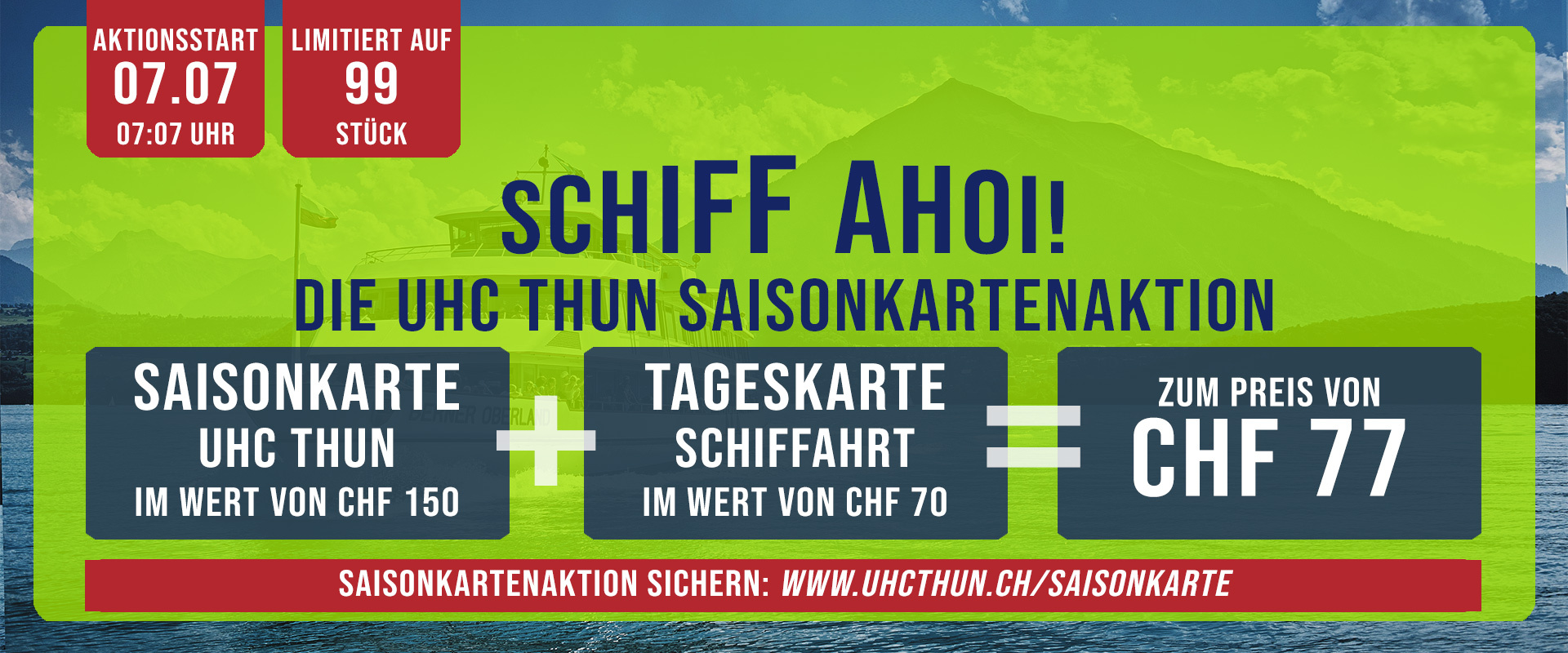 SCHIFF AHOI &ndash; DIE UHC THUN SAISONKARTENAKTION