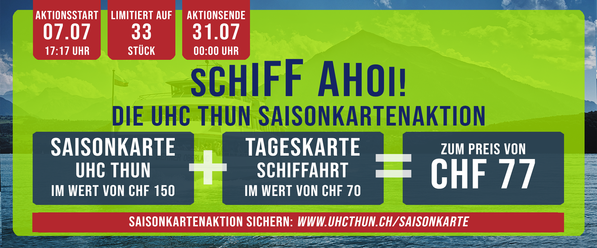 SCHIFF AHOI &ndash; DIE UHC THUN SAISONKARTENAKTION